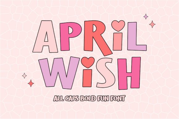 April Wish: A Friendly Display Font for Small Business Branding