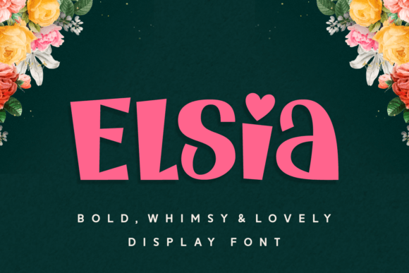 Elsia Font Review: A Whimsical Display Typeface for Bold Branding