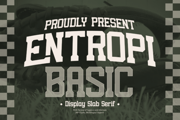 Entropi Basic: A Display Font That Gives Your Brand a Bold New Voice