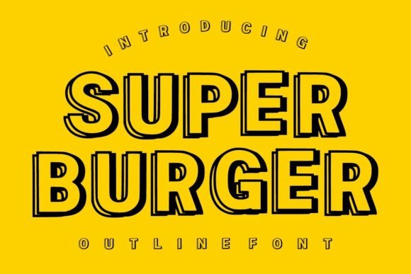Super Burger Font: Bold Display Type for Campaigns That Pop