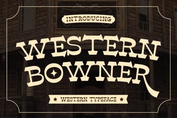 Western Bowner: A Display Font Built for Editorial Impact